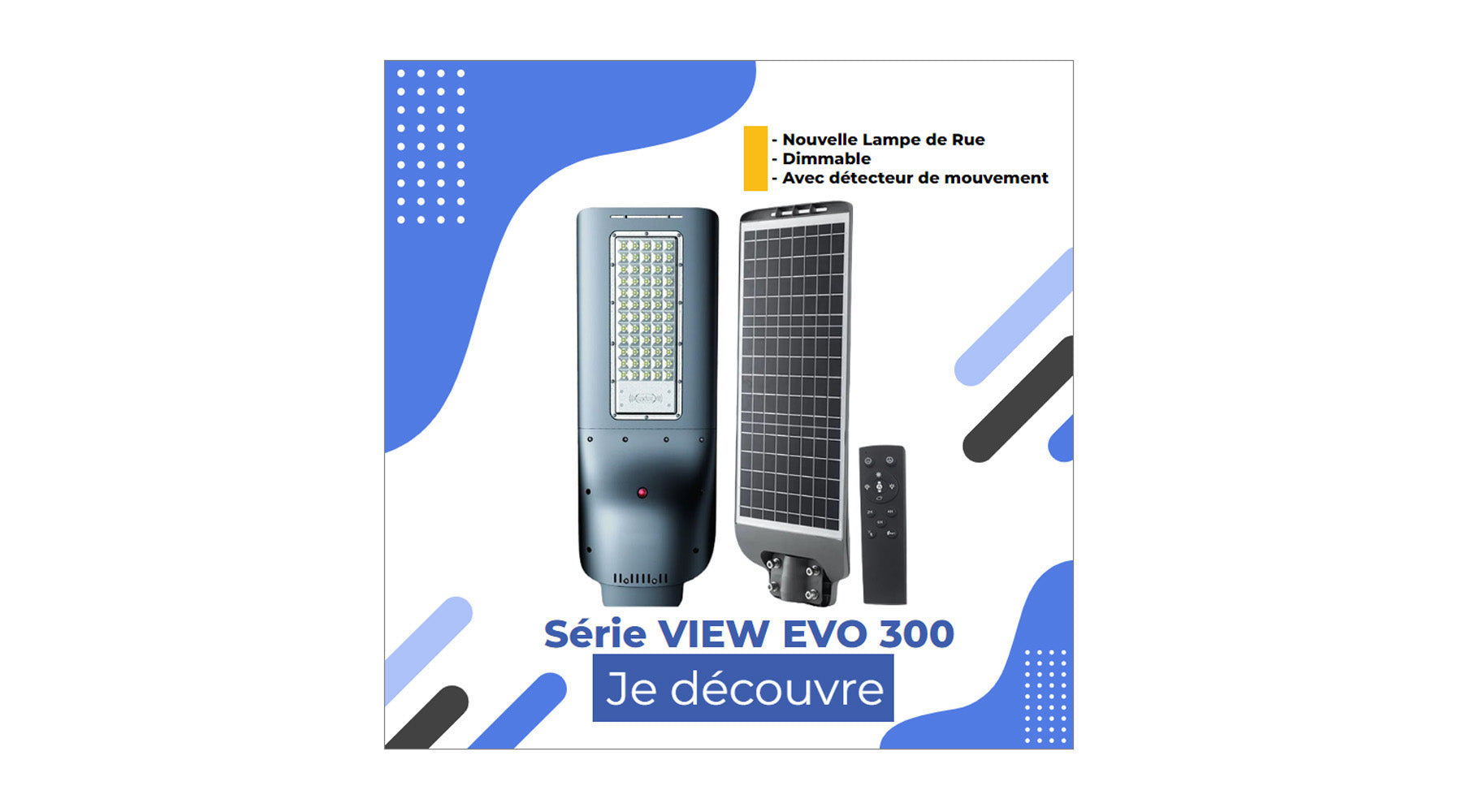 [NOUVEAU] Lampe de rue LED solaire - Série VIEW EVO 300