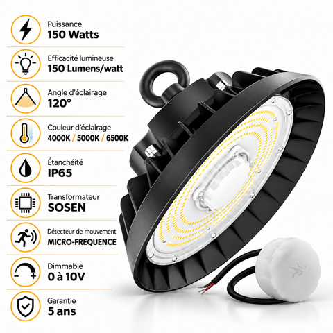 Lampe industrielle UFO - Série LIGHT V3 SENSOR - Avec détecteur de mouvement - 150 Watts - 22 500 Lumens - 150 Lumens/Watt - Angle 120° - IP65 - 28 x 12 cm - Transformateur SOSEN - Dimmable 0 à 10V - 3000k/4000k/6000k - Garantie 5 ans