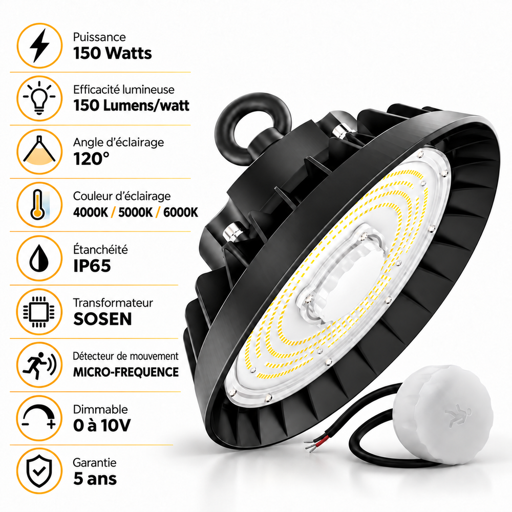 Lampe industrielle UFO - Série LIGHT V3 SENSOR - Avec détecteur de mouvement - 150 Watts - 22 500 Lumens - 150 Lumens/Watt - Angle 120° - IP65 - 28 x 12 cm - Transformateur SOSEN - Dimmable 0 à 10V - 3000k/4000k/6000k - Garantie 5 ans