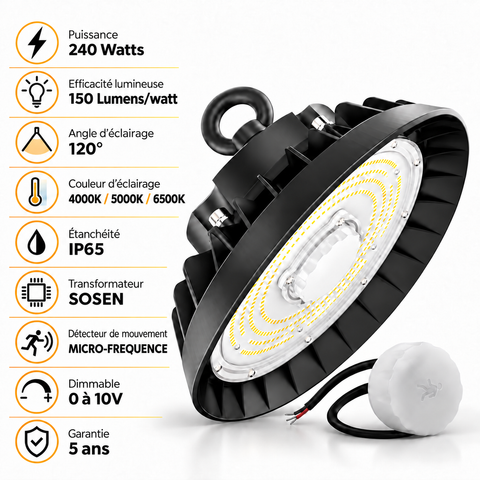 Lampe industrielle UFO - Série LIGHT V3 SENSOR - Avec détecteur de mouvement - 240 Watts - 36 000 Lumens - 150 Lumens/Watt - Angle 120° - IP65 - 36 x 14 cm - Transformateur SOSEN - Dimmable 0 à 10V - 3000k/4000k/6000k - Garantie 5 ans