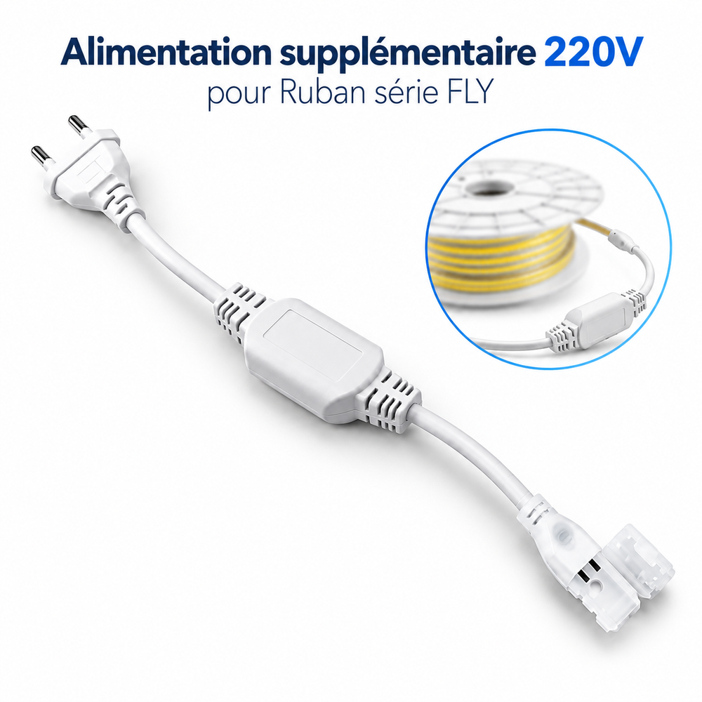 Alimentation supplémentaire 220V pour Ruban série FLY