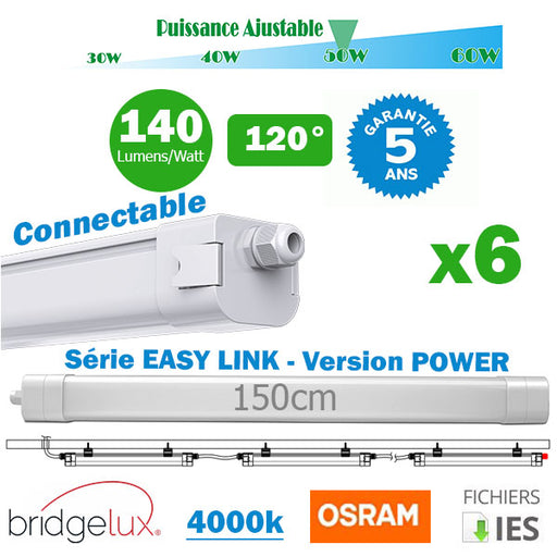 Pack de 6x Réglettes LED étanches connectables EASY-LINK - Version POWER - Puissance ajustable 30 / 40 / 50 / 60 Watts - 8400 Lumens - 140 Lumens/Watt - 150 x 7 x 6 cm - Angle 120° - IP65 - 4000K - Transformateur OSRAM - Garantie 5 ans